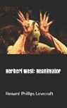 H. P. Lovecraft - Herbert West: Reanimator