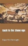 Edgar Rice Burroughs - Back to the Stone Age