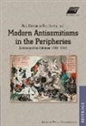 Rau Cârstocea, Raul Cârstocea, Kovács, Kovács, Éva Kovács - Modern Antisemitisms in the Peripheries