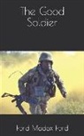 Ford Madox Ford - The Good Soldier