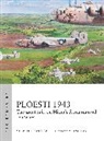 Steven J Zaloga, Steven J. Zaloga, Steven J. (Author) Zaloga, Zaloga Steven J., Mr Steve Noon, Steve Noon... - Ploesti 1943