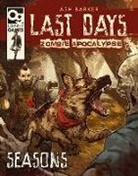 Ash Barker, Arthur Asa - Last Days: Zombie Apocalypse: Seasons