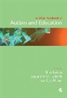 Rita Roberts Jordan, Kara Hume, Rita Jordan, Jordan Rita, Jacqueline M Roberts, Jacqueline M. Roberts... - Sage Handbook of Autism and Education