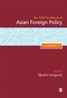 Takashi Inoguchi, Takashi (The University of Tokyo) Inoguchi, Takashi Inoguchi - Sage Handbook of Asian Foreign Policy