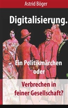 Astrid Böger - Digitalisierung.