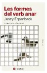 Jenny Erpenbeck - Les formes del verb anar