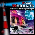 Point Whitmark - Die Nacht der ewigen Fliegen, 1 Audio-CD (Hörbuch)