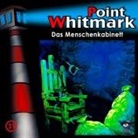 Point Whitmark - Point Whitmark - Das Menschenkabinett, 1 Audio-CD (Hörbuch)
