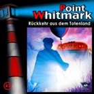 Point Whitmark - Rückkehr aus dem Totenland, 1 Audio-CD (Hörbuch)