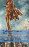 Oscar Wilde - The Happy Prince and Other Tales