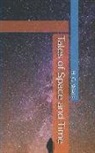 H. G. Wells - Tales of Space and Time