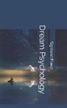 Sigmund Freud - Dream Psychology