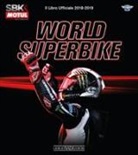 Michael Hill, Fabrizio Porrozzi, Federico Porrozzi - Superbike 2018-2019. Il libro ufficiale