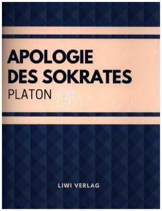 Platon, Platon - Apologie des Sokrates
