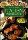 Alle Rezepte Italien in der Küche
