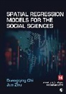 Guangqing Chi, Guangqing Zhu Chi, Guangqing/ Zhu Chi, Jun Zhu, Zhu Jun - Spatial Regression Models for the Social Sciences