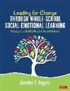 Jennifer E Rogers, Jennifer E E Rogers, Jennifer E. Rogers - Leading for Change Through Whole-School Social-Emotional Learning