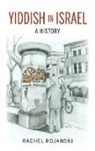Rachel Rojanski - Yiddish in Israel