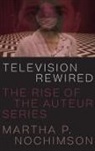 Martha P. Nochimson - Television Rewired