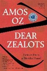 Amos Oz - Dear Zealots
