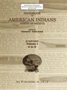 Frederick Webb Hodge - Handbook of American Indians Volume 1