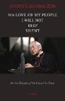 Cardinal Joseph Zen, Joseph Zen - For the Love of My People I Will Not Keep Silent