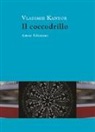 Vladimir Kantor, E. Magnanini - Il coccodrillo