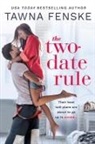 Tawna Fenske - The Two-Date Rule