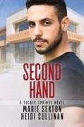 Heidi Cullinan, Marie Sexton - Second Hand: Volume 2
