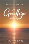 T. C. Ryan - A Goodbye in the Keys