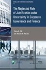 Claire Hill, Claire A. Hill, Alessio M. Pacces - The Neglected Role of Justification Under Uncertainty in Corporate Governance and Finance