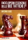 Antonio Gude - Enciclopedia essenziale delle idee tattiche negli scacchi