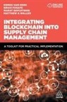 Marat Davletshin, Brian Fugate, Professor Brian Fugate, Remko van Hoek, Hoek Remko van, Matthew A Waller... - Integrating Blockchain into Supply Chain Management