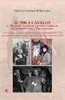 Maurizio Gattoni Di Torrealta - Il '900 a cavallo. Il «duello» equestre franco-tedesco: il tramonto dell'equitazione