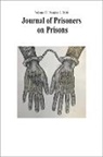 Andreas Aresti, Sacha Darke, Justin Piche, Justin Piché, Kevin Walby - Journal of Prisoners on Prisons, V27 #2