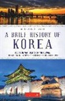 Seth, Michael J. Seth - A Brief History of Korea