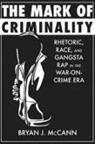 Bryan J McCann, Bryan J. McCann - The Mark of Criminality