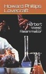 H. P. Lovecraft - Herbert West: Reanimator