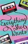D. A. Nelson - Everything She Wants: A New Dark Comedy That's Not for the Faint Hearted