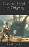 Rafael Sabatini - Captain Blood: His Odyssey