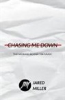 Jared Miller - Chasing Me Down