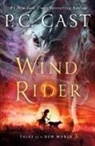 P C Cast, P. C. Cast, P.C. Cast - Wind Rider