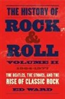 Ed Ward - The History of Rock & Roll, Volume 2
