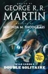 George R. R./ Snodgrass Martin, George R. R. Martin, Melinda Snodgrass, Wild Cards Trust, George R R Martin, George R. R. Martin - Double Solitaire
