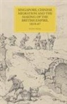 Stan Neal, Stan (Royalty Account) Neal - Singapore, Chinese Migration and the Making of the British Empire, 1819-67