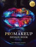 Lan Nguyen-Grealis - PROMakeup Design Book