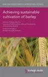 Glen Fox, Glen P. Fox, Prof Glen P. Fox, Chengdao Li, Prof Chengdao Li - Achieving Sustainable Cultivation of Barley