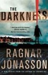 Ragnar Jonasson - The Darkness: A Thriller