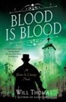 Will Thomas - Blood Is Blood