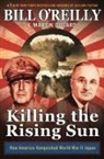 Martin Dugard, Bill O'Reilly - Killing the Rising Sun